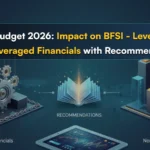 Union Budget 2026: Impact on BFSI - Leveraged & Non-Leveraged Financials with Recommendations