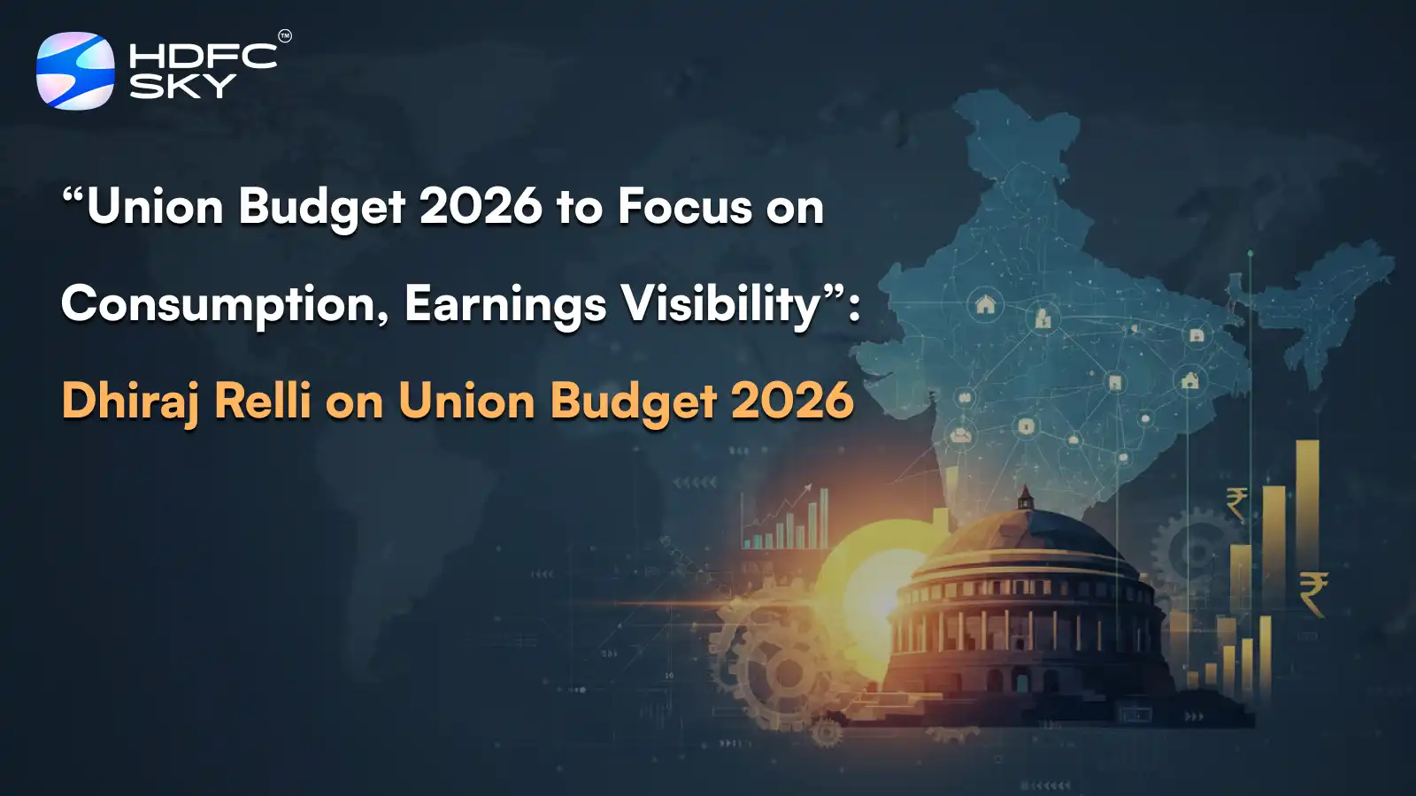 Union Budget 2026 to Focus on Consumption, Earnings Visibility: Dhiraj Relli on Union Budget 2026 