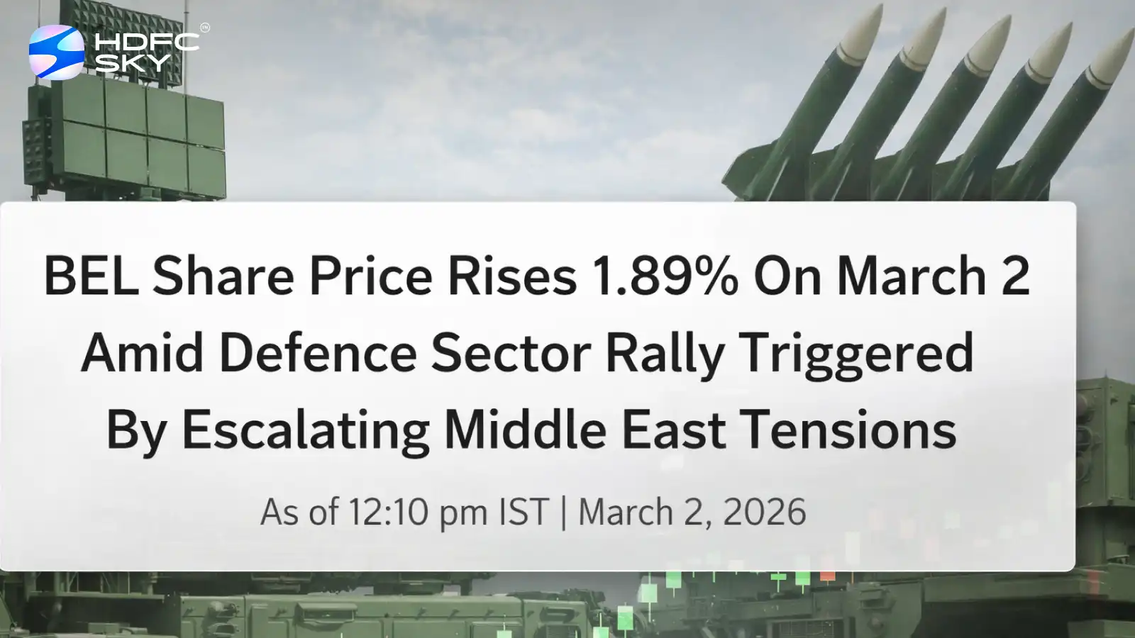 BEL Share Price Rise 1.89% Amid Defence Sector Rally Triggered By Escalating Middle East Tensions