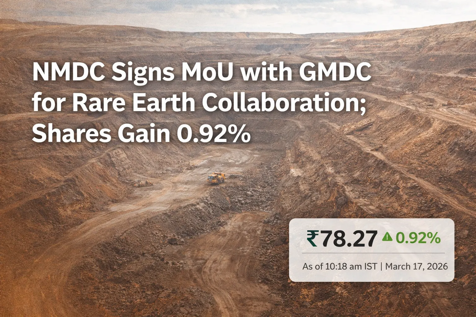 NMDC Executes Non-binding MoU with GMDC to Explore Rare Earth Elements; Shares Rise 0.92%