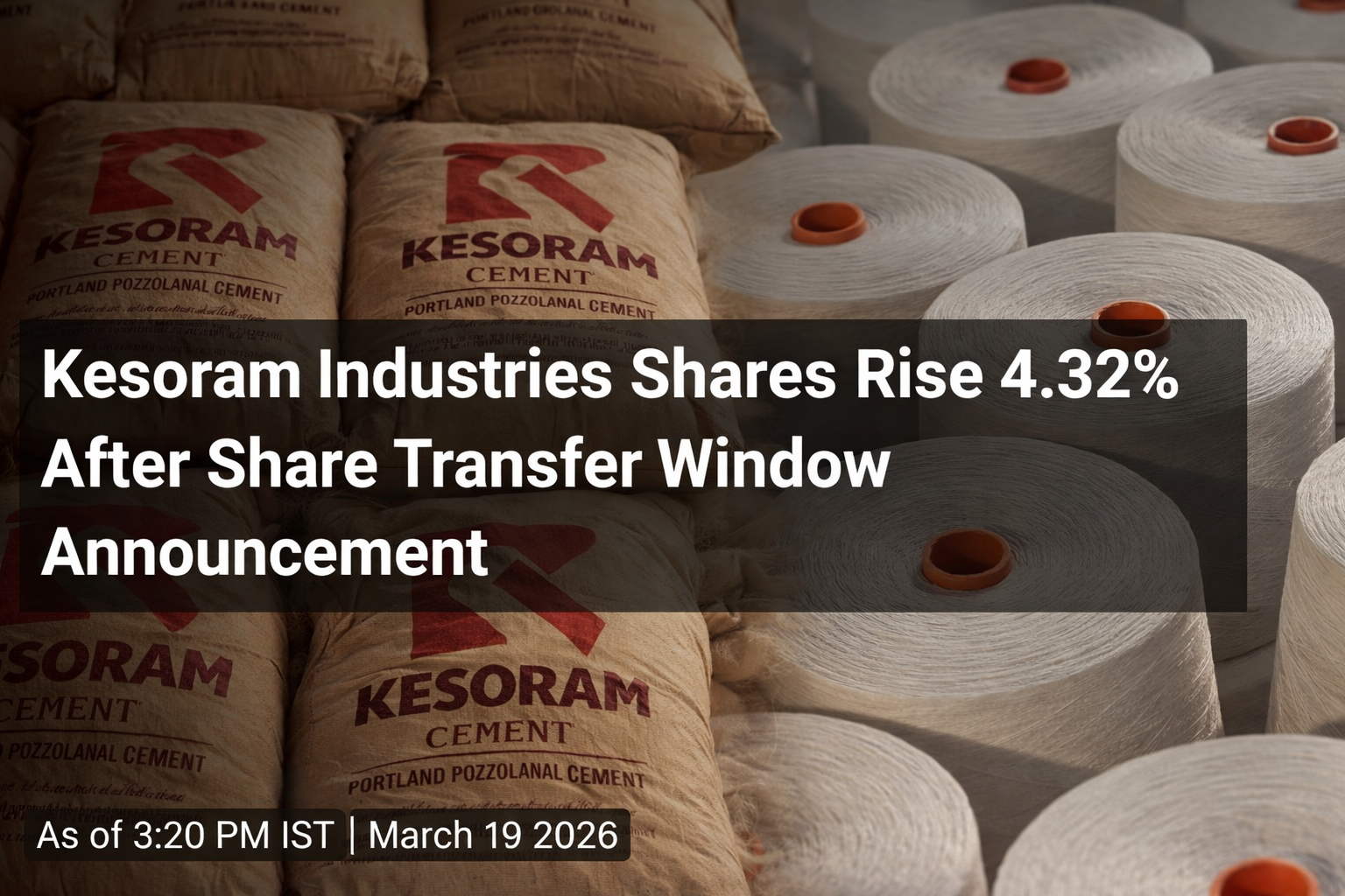 Kesoram Industries Share Price Up 4.32% After Share Transfer Window Announcement