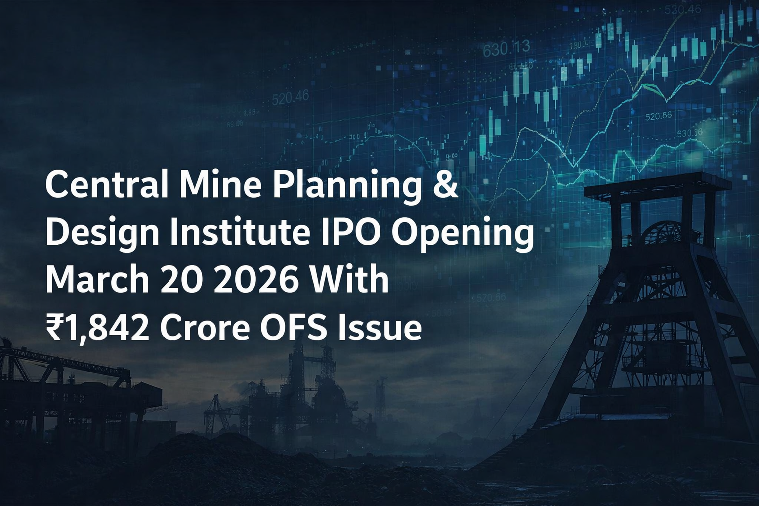 Central Mine Planning & Design Institute IPO Opening Tomorrow With ₹1,842 Crore OFS Issue