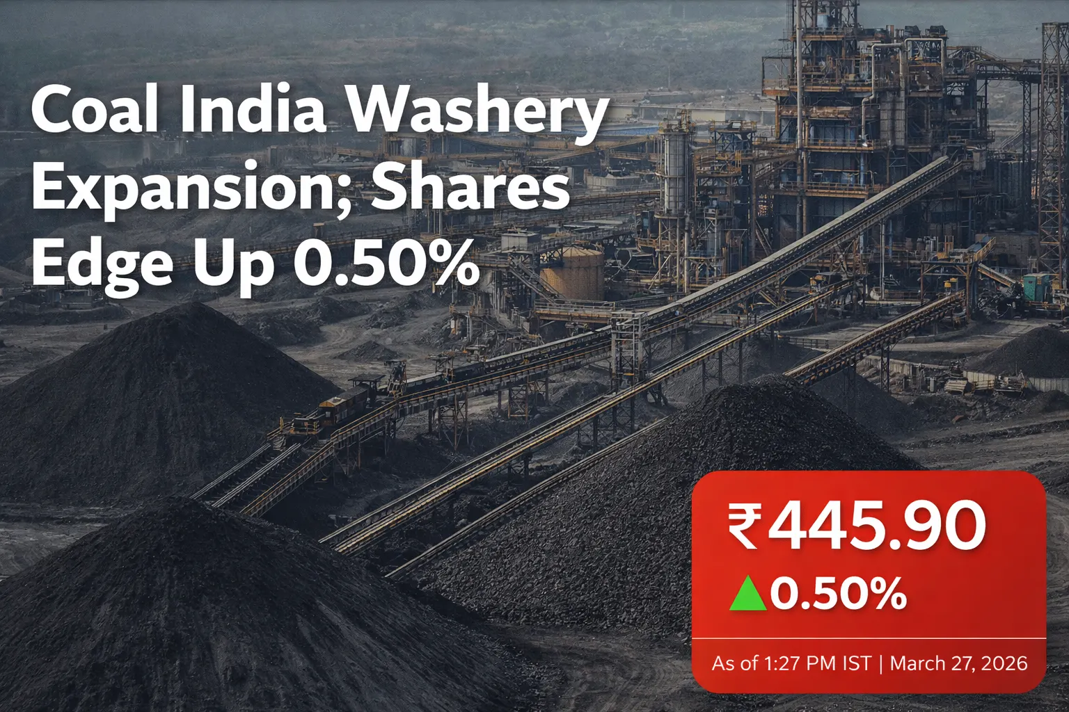 Coal India To Set Up Eight Coking Coal Washeries At ₹3,300Cr; Shares Up 0.50%