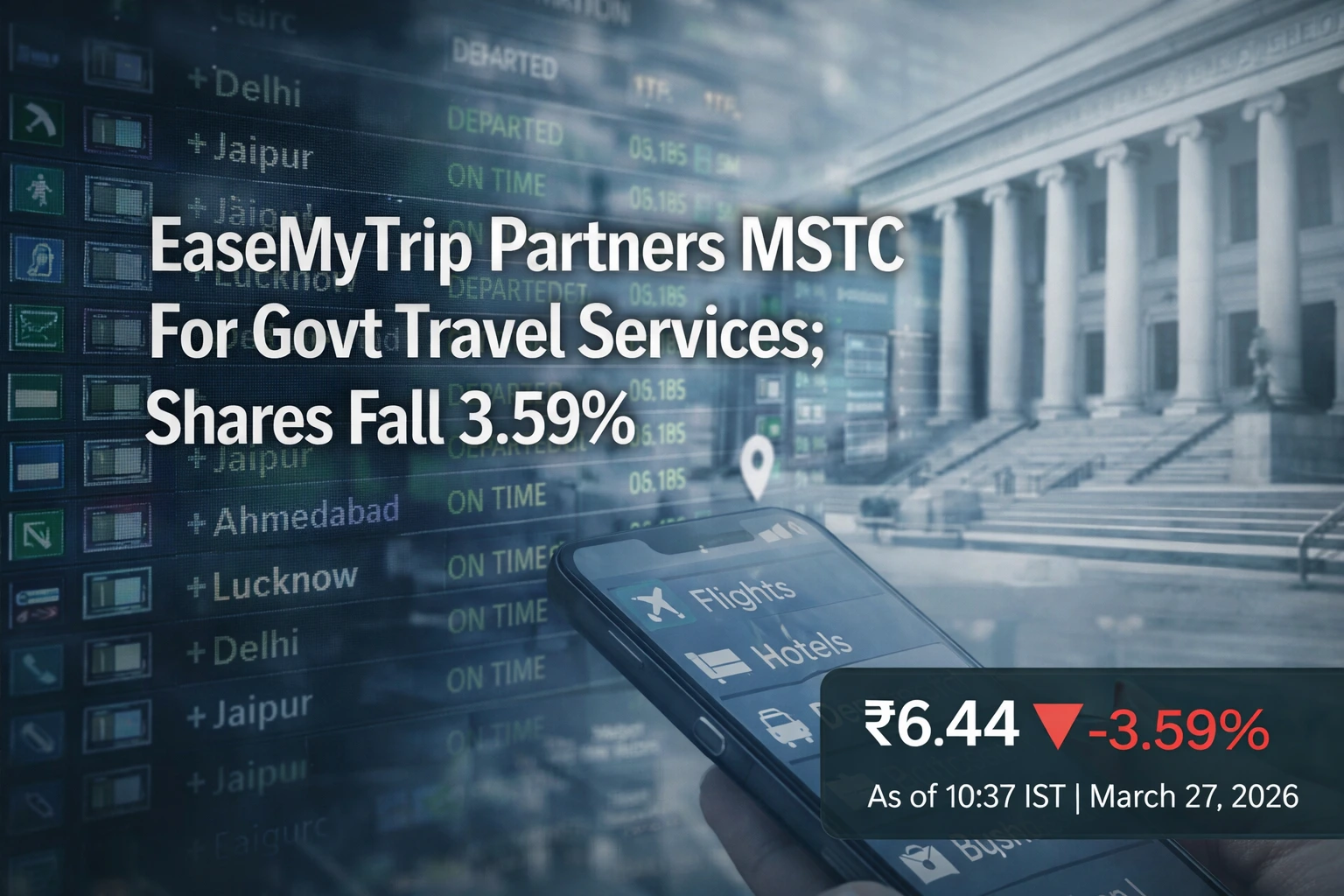 Ease My Trip Partners MSTC For Govt Travel Services; Shares Down 3.59%