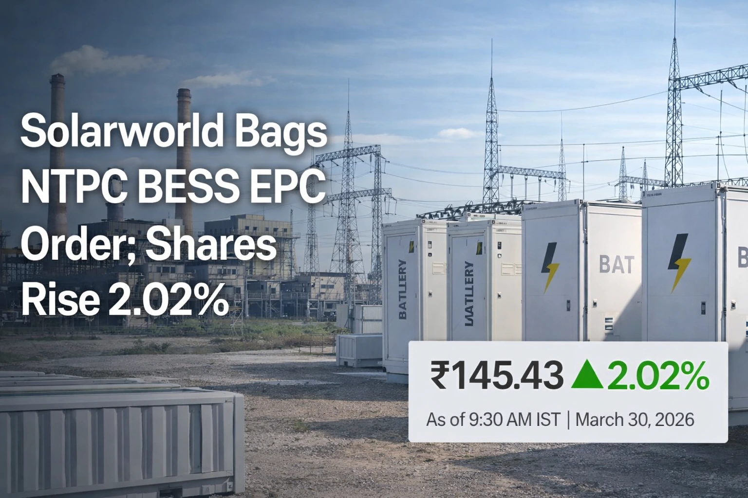 Solarworld Bags NTPC BESS EPC Order; Shares Rise 2.02%