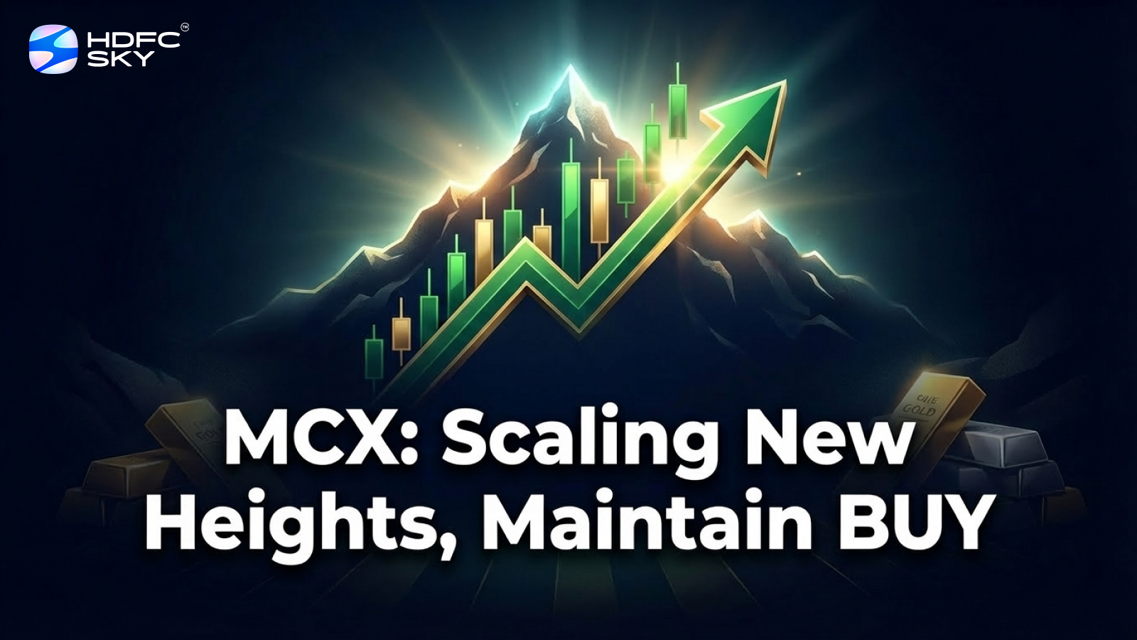 MCX: Scaling New Heights. Maintain BUY