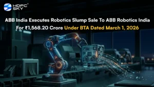 ABB India Executes Robotics Slump Sale To ABB Robotics India For ₹1,568.20 Crore Under BTA