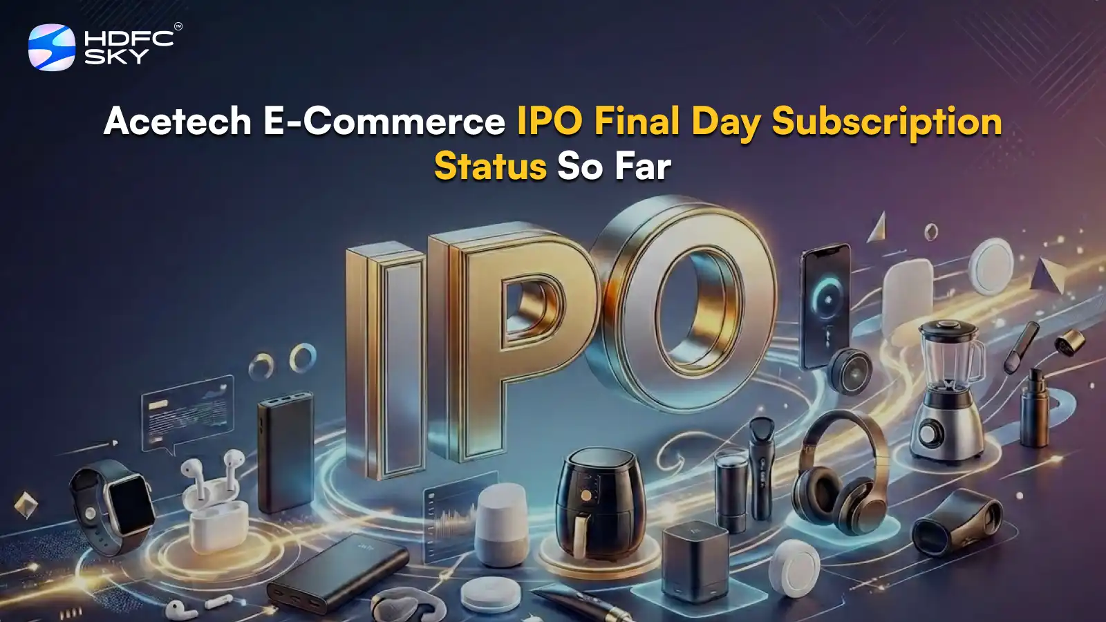 Acetech E-Commerce IPO Final Day Subscription Status: Issue Subscribed 1.13 Times