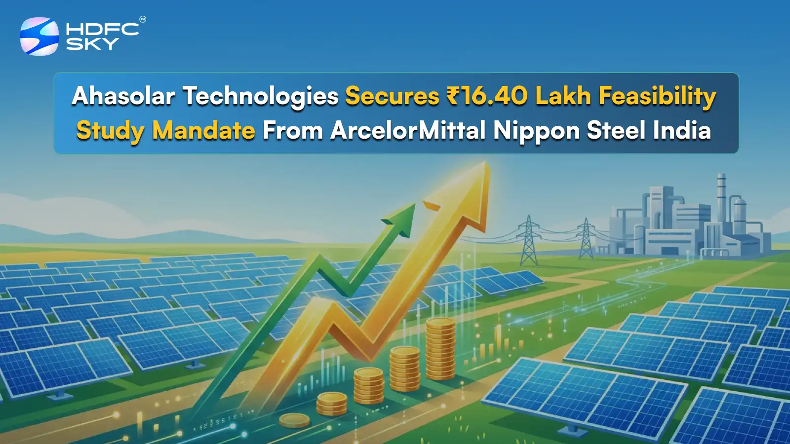 Ahasolar Technologies Secures ₹16.40 Lakh Feasibility Study Mandate From Arcelor Mittal Nippon Steel India