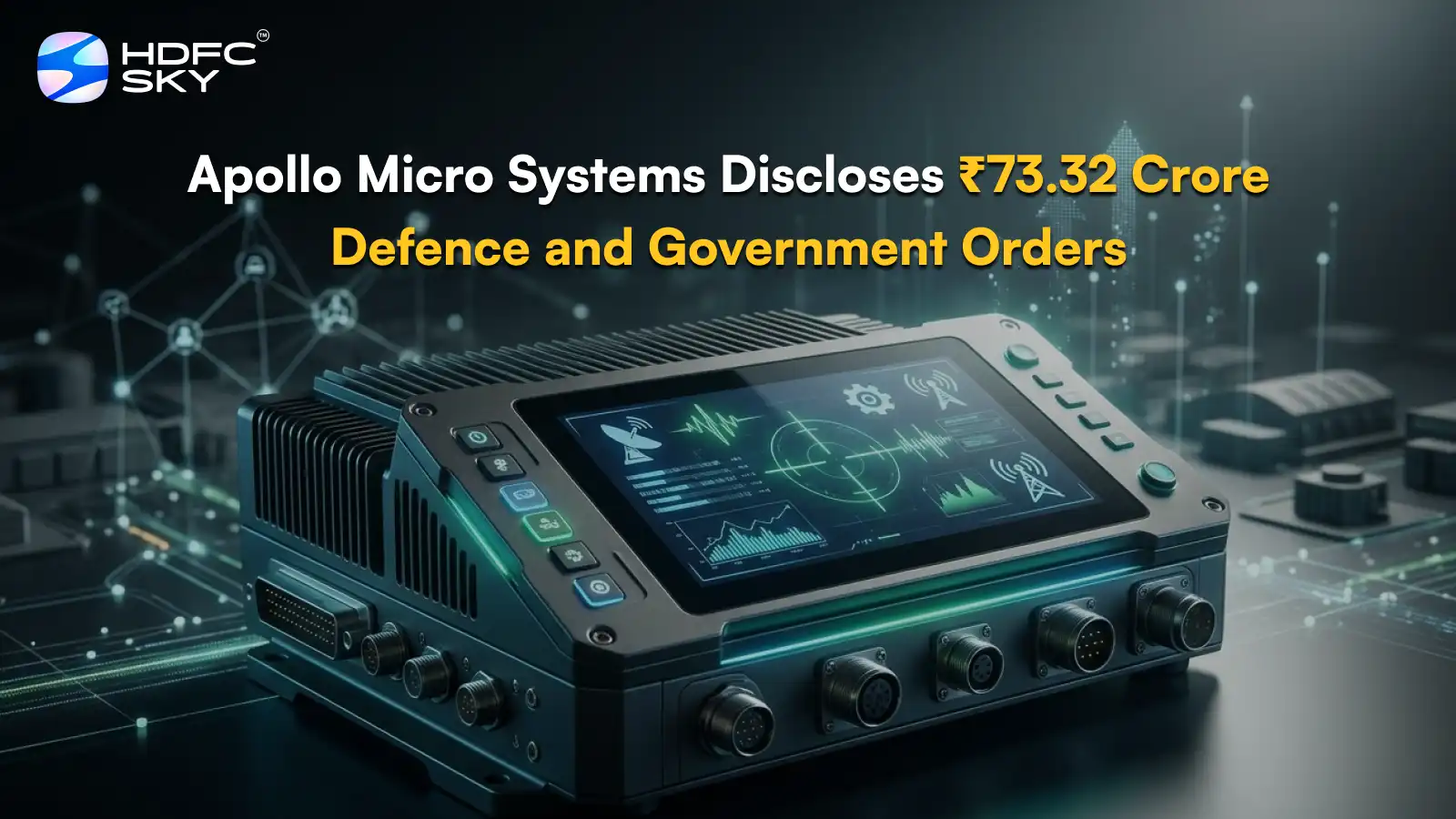 Apollo Micro Systems Gets ₹73.32 Crore Defence and Government Orders