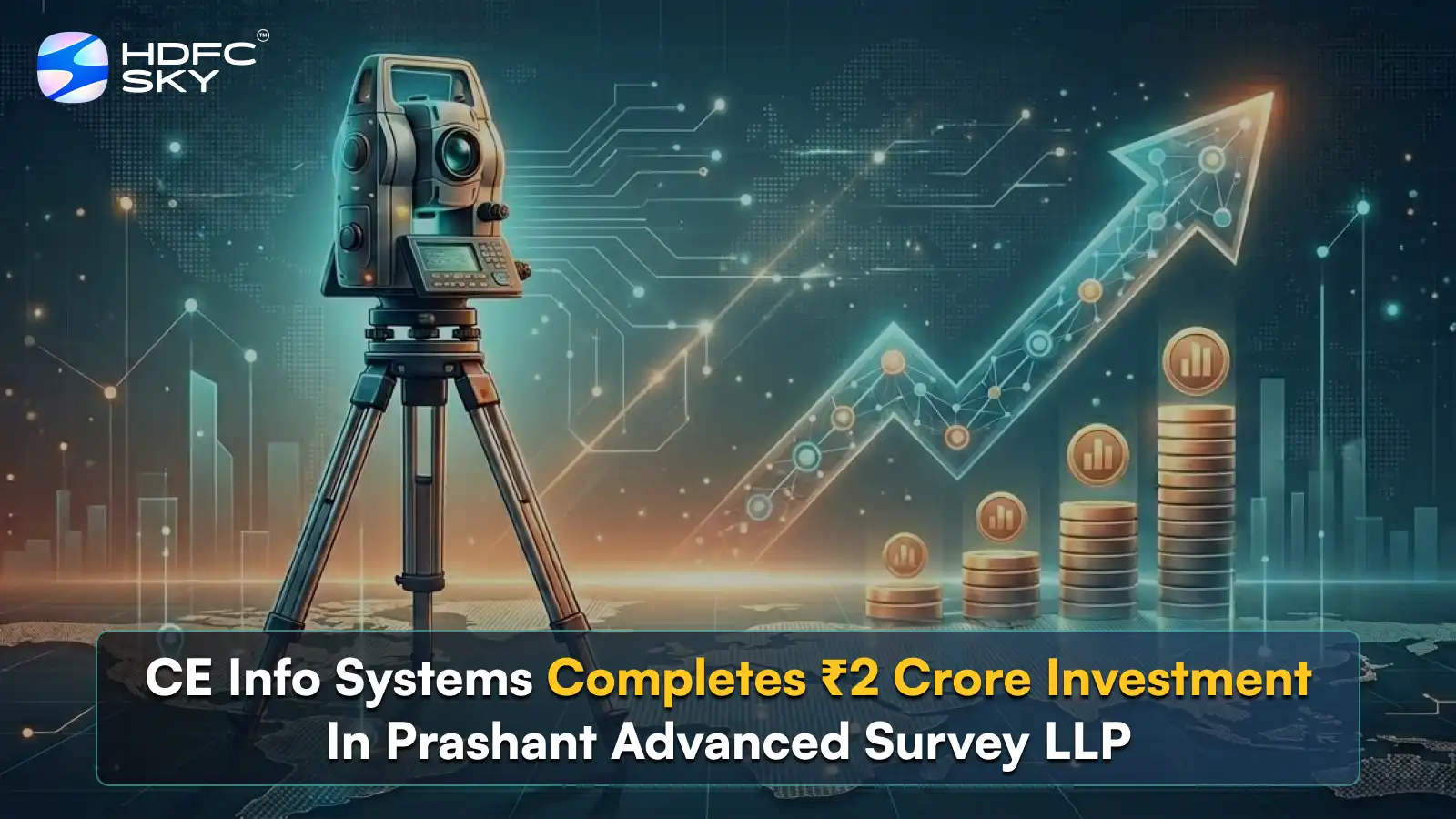 CE Info Systems Completes ₹2 Crore Investment In Prashant Advanced Survey LLP