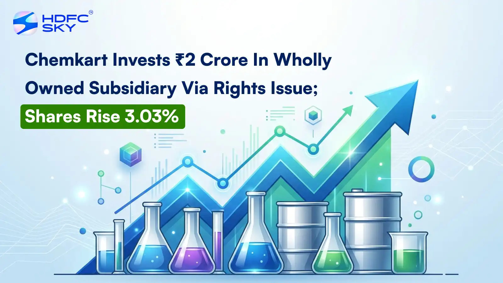 Chemkart Invests ₹2 Crore In Wholly Owned Subsidiary Via Rights Issue; Shares Rise 3.03%