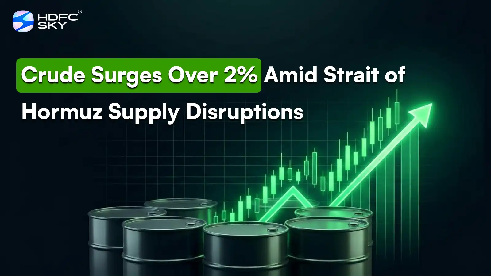 Crude Surges͏ O͏ver ͏2% Ami͏d Strait ͏of Hormuz Supply Disruptio͏ns