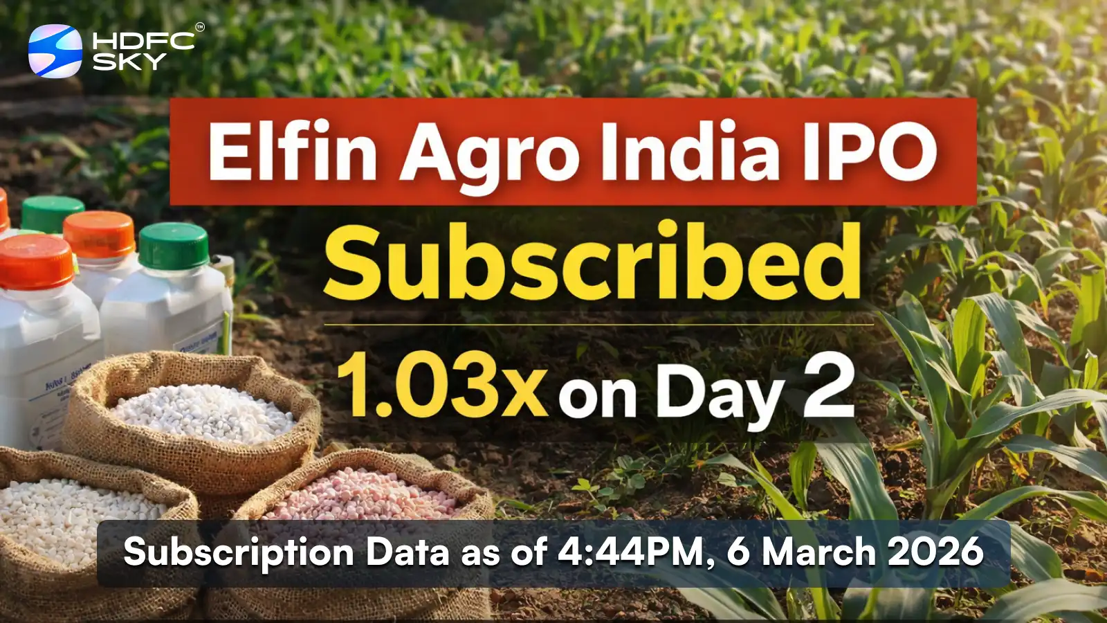 Elfin Agro India IPO Day 2 Subscription Status: Issue Subscribed 1.03x 
