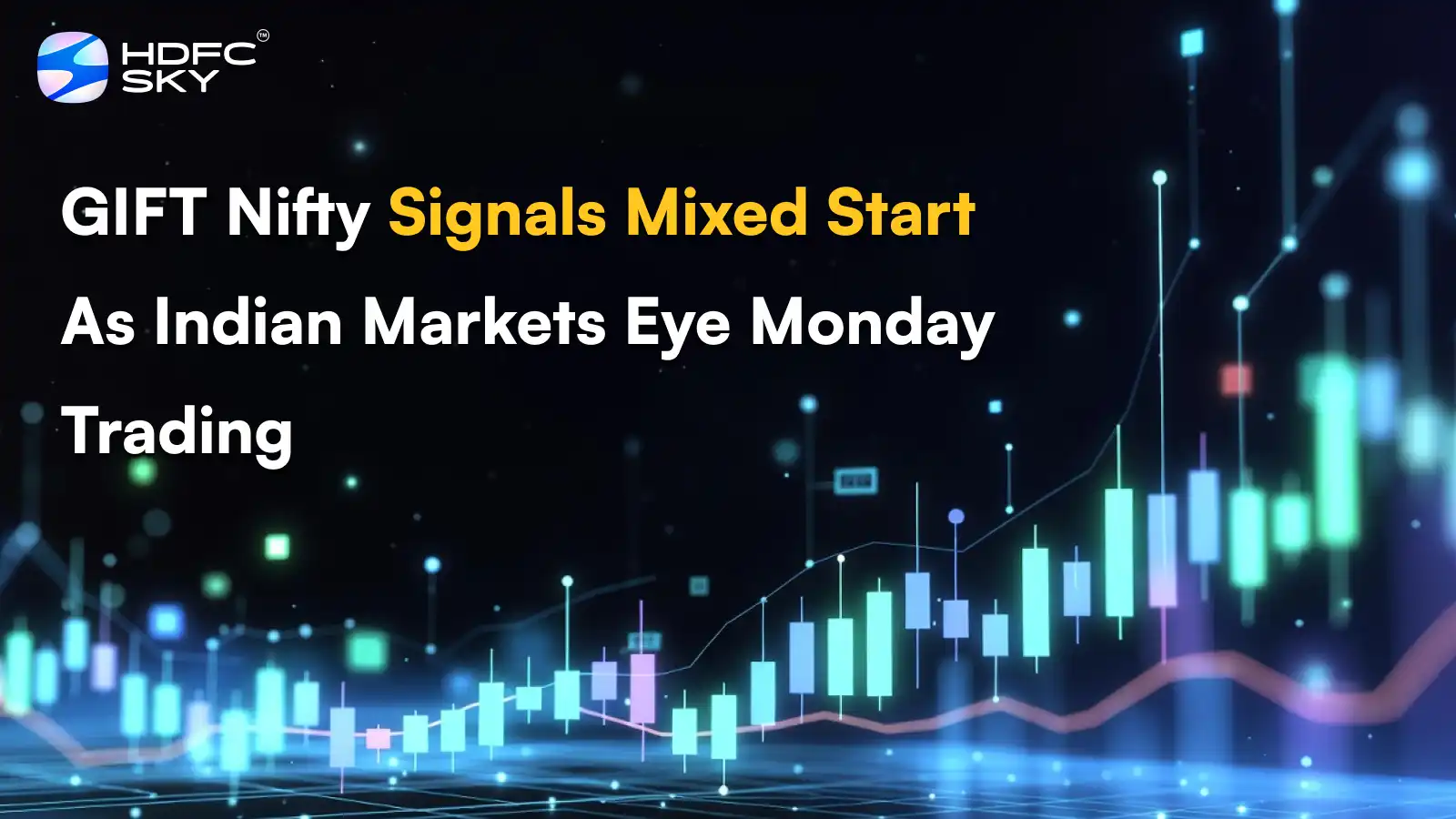 GIFT Nifty Si͏gn͏als Mixed͏ Start As Indi͏a͏n Markets Eye Monda͏y Tr͏ading