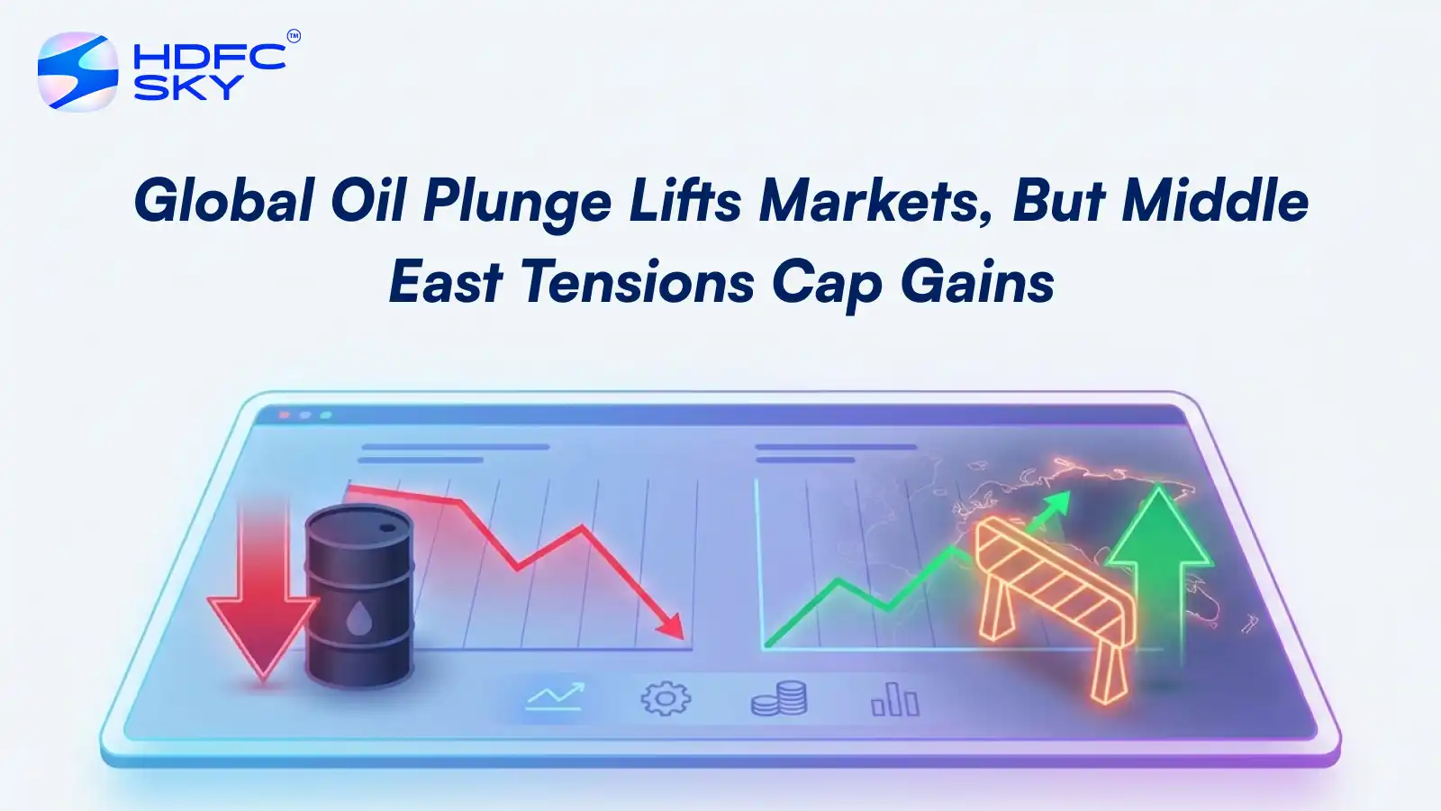 Gl͏obal Oil Plunge Lifts Markets͏, But Midd͏le East Ten͏sions Cap Gains͏