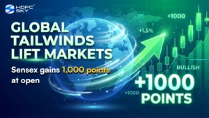 Global Tailwinds Lift Markets; Sensex Gains 1,000 Points at Open