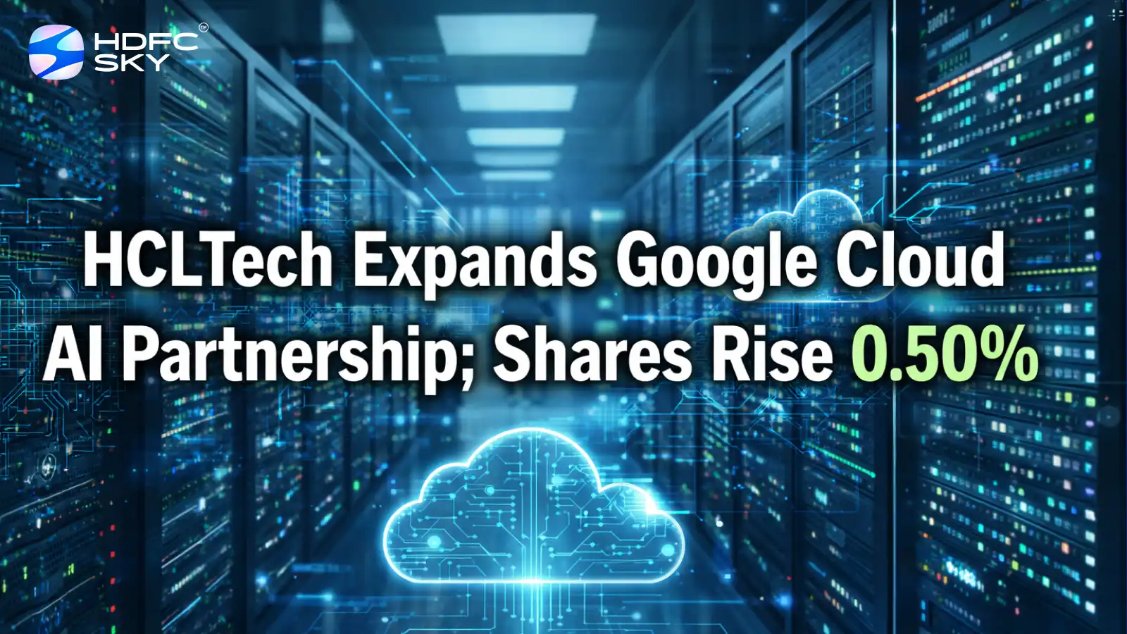 HCL Tech Expands Google Cloud AI Partnership; Shares Rise 0.50%