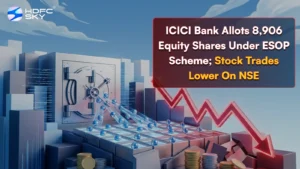 ICICI Bank Allots 8,906 Equity Shares Under ESOP Scheme; Stock Trades Lower On NSE