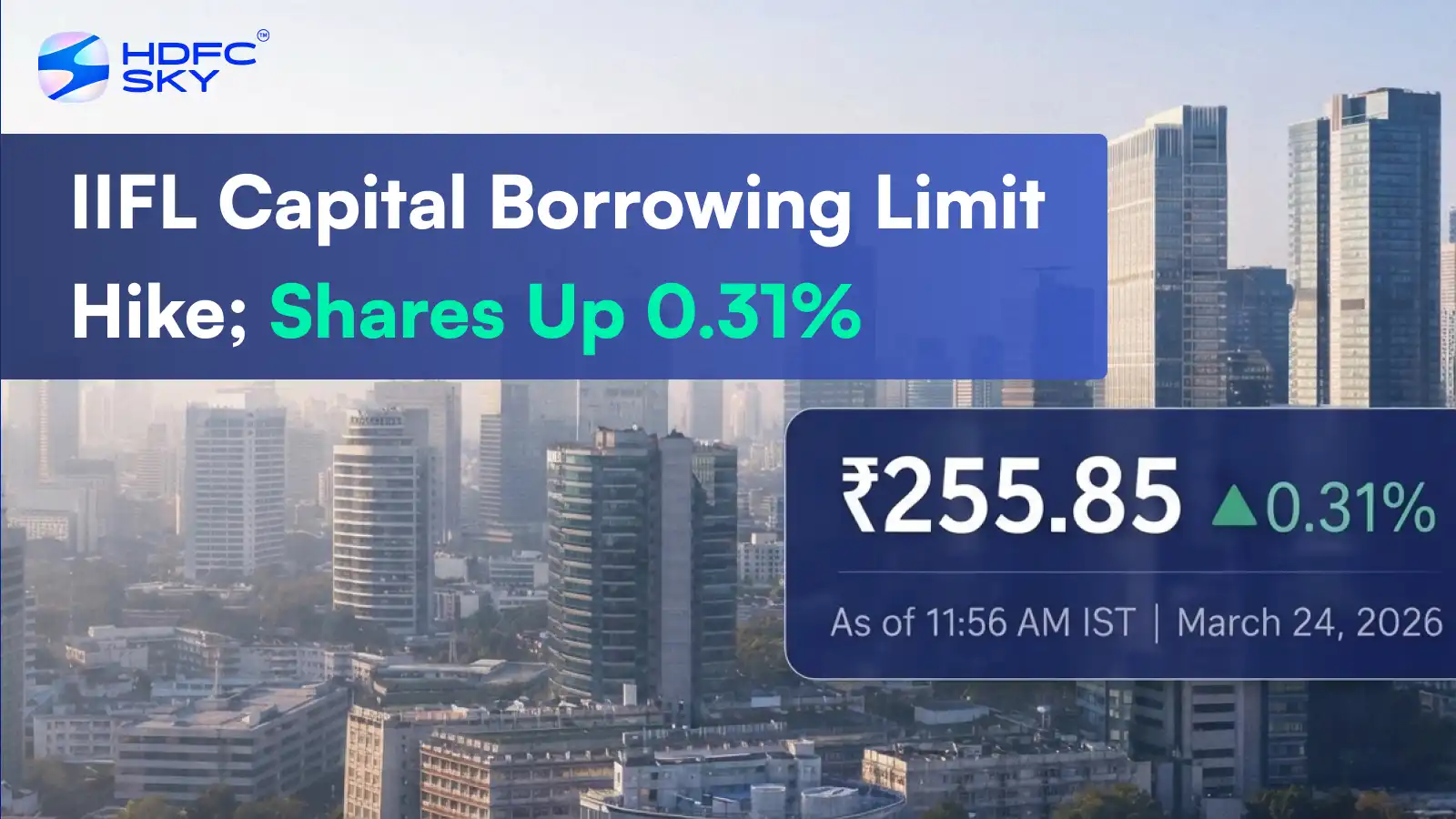 IIFL Capital Borrowing Limit Hike; Shares Up 0.31%