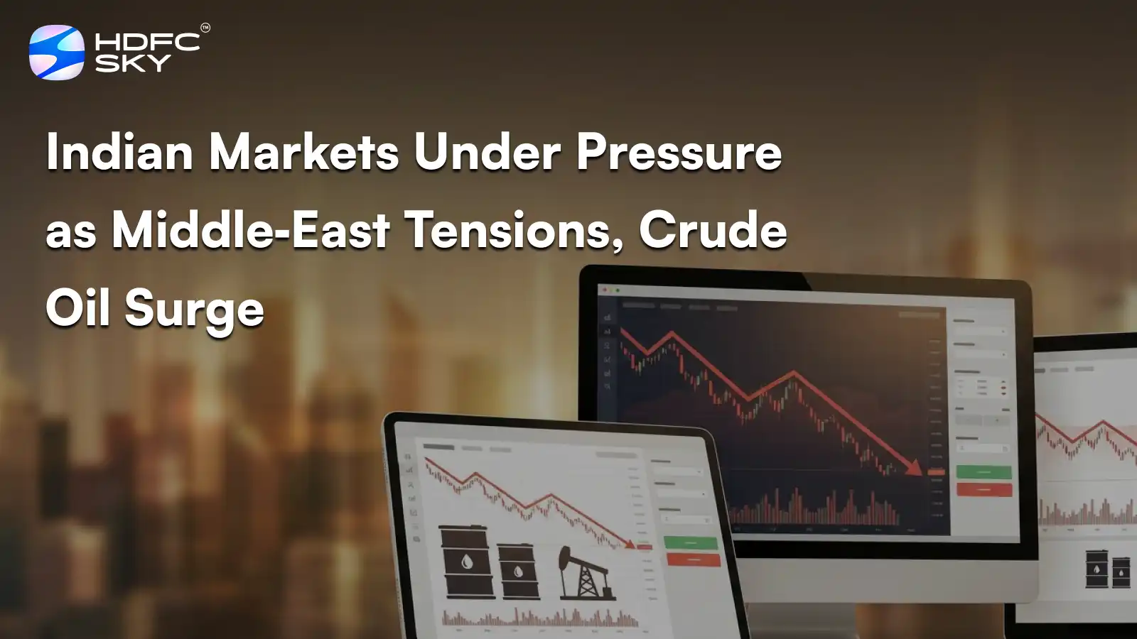 Indian Markets Under Pressure as Middle‑East Tensions, Crude Oil Surge