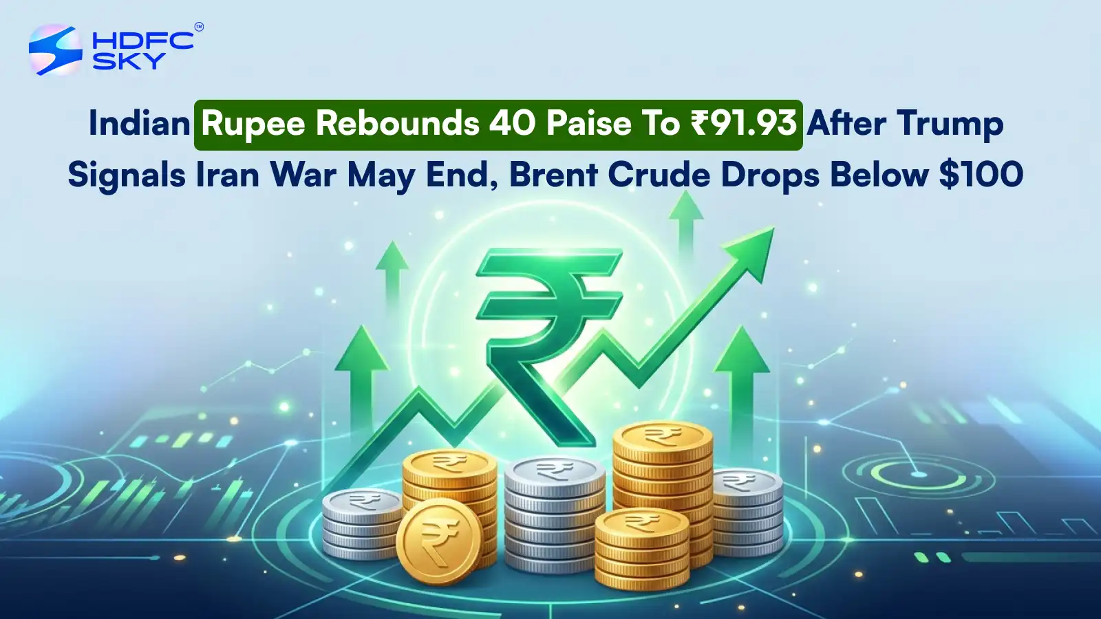 Ind͏ian R͏upee͏ Rebounds 40 Pa͏ise To ₹91.93 After Trump Sig͏na͏ls͏ Iran War May En͏d, Brent Crude Drops Below $100