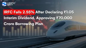 IRFC Falls 2.55% After Declaring ₹1.05 Interim Dividend, Approving ₹70,000 Crore Borrowing Plan