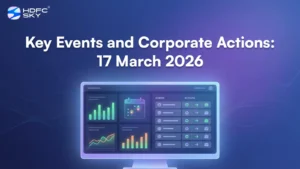 Key Events and Corporate Actions: 17 March 2026