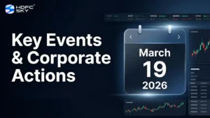 Key Events and Corporate Actions: March, 19 2026