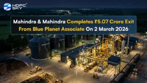 Mahindra & Mahindra Completes ₹5.07 Crore Exit From Blue Planet Associate On 2 March 2026