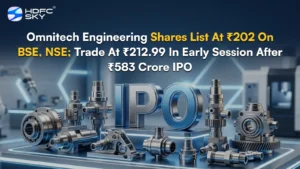 Omnitech Engineering Shares List At ₹202 On BSE, NSE; Trade At ₹212.99 In Early Session After ₹583 Crore IPO