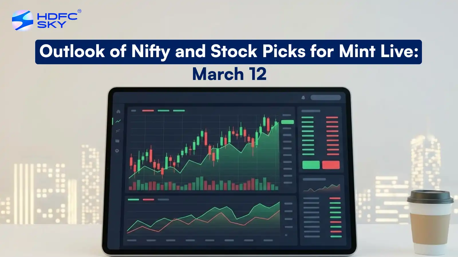 Outlook of Nifty and Stock Picks for Mint Live: March 12