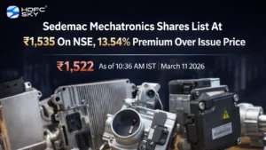 Sedemac Mechatronics Shares List At ₹1,535 On NSE, 13.54% Premium Over Issue Price