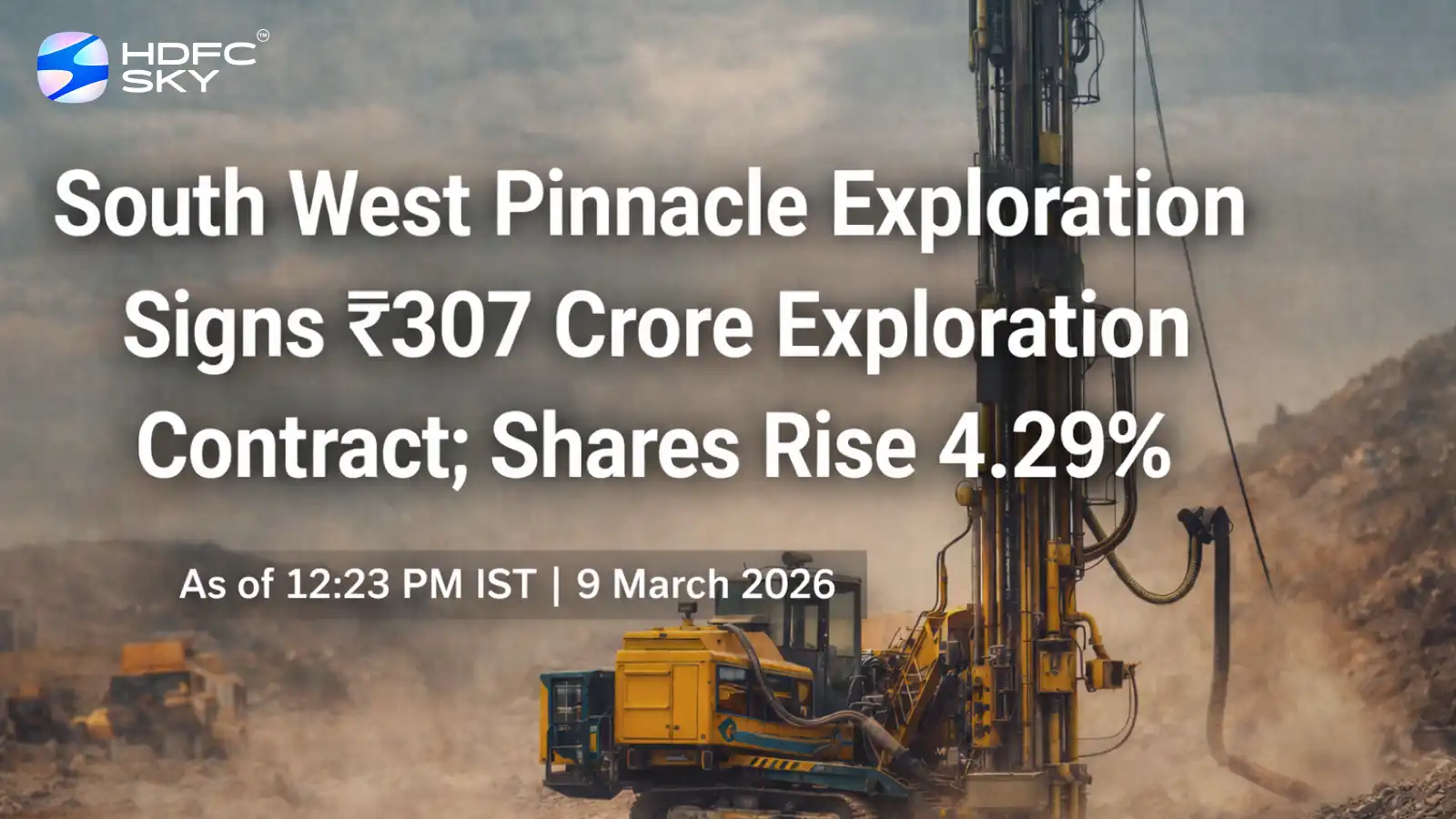 South West Pinnacle Exploration Signs ₹307 Crore Exploration Contract; Shares Rise 4.29% 