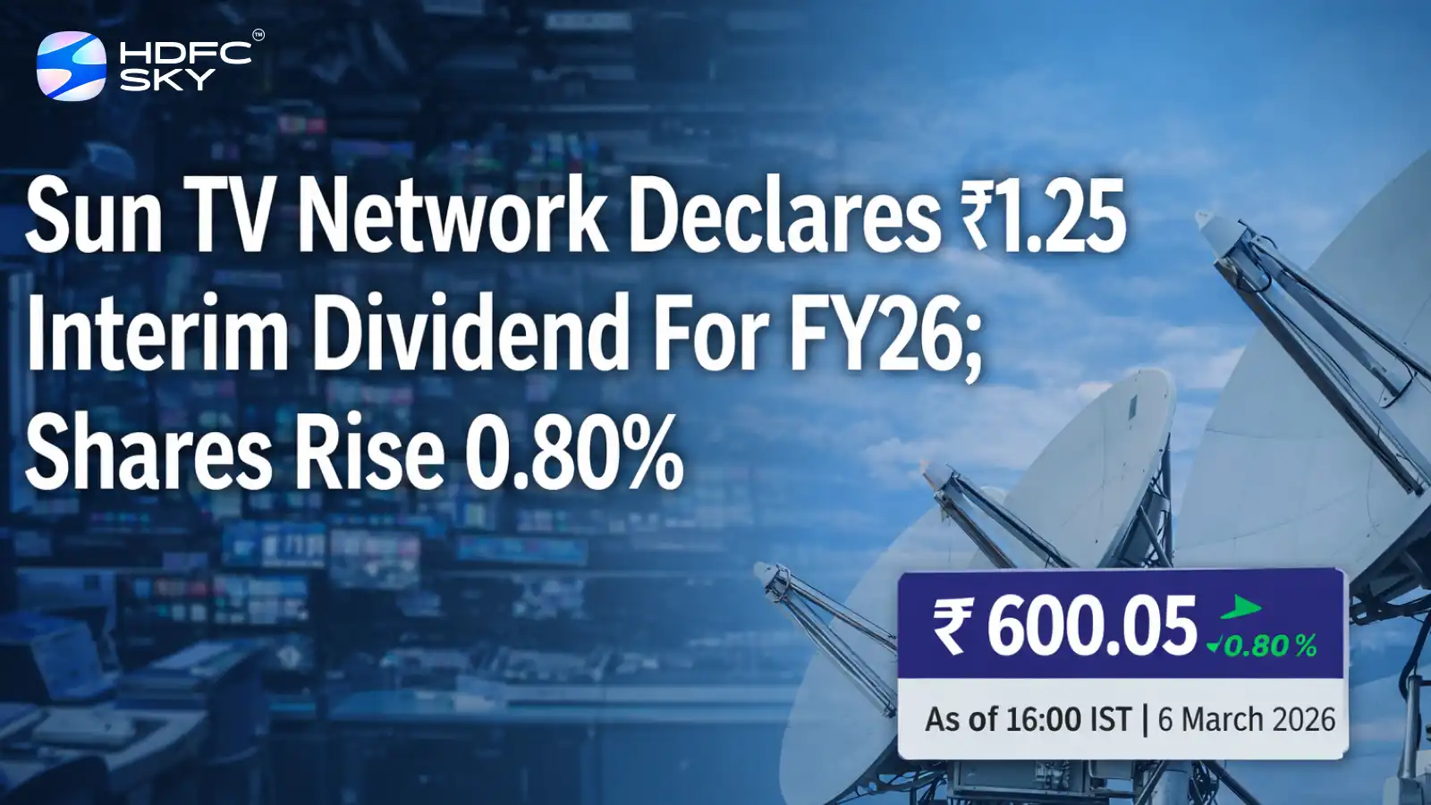 Sun TV Network Declares ₹1.25 Interim Dividend For FY26; Shares Rise 0.80%