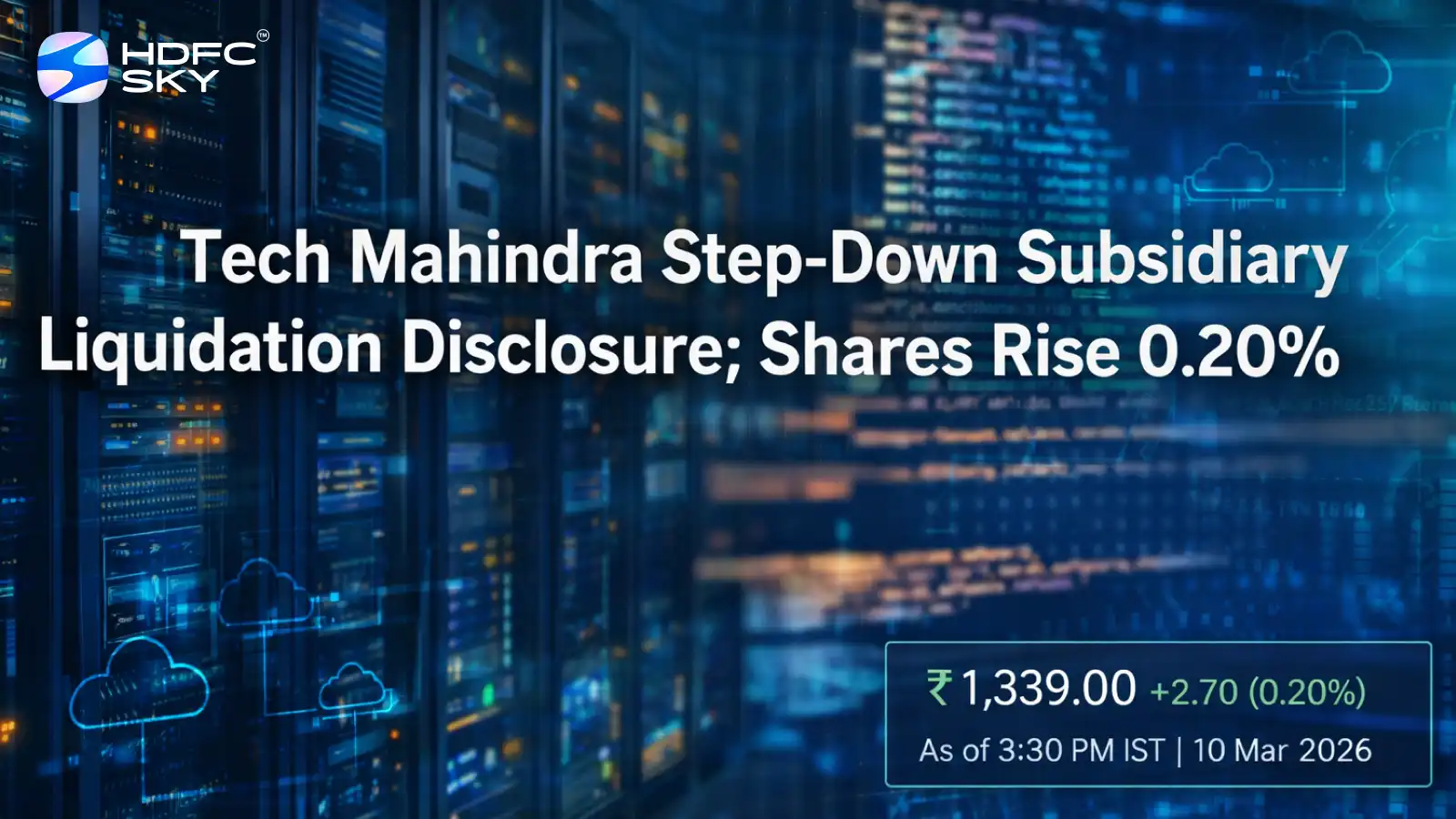 Tech Mahindra Step-Down Subsidiary Liquidation Disclosure; Shares Rise 0.20%