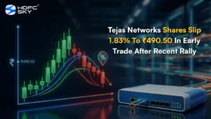 Tejas Networks Share Price Slip 1.83% To ₹490.50 In Early Trade After Recent Rally