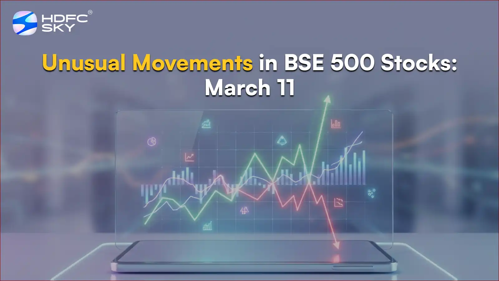 Unusual Movements in BSE 500 Stocks: March 11