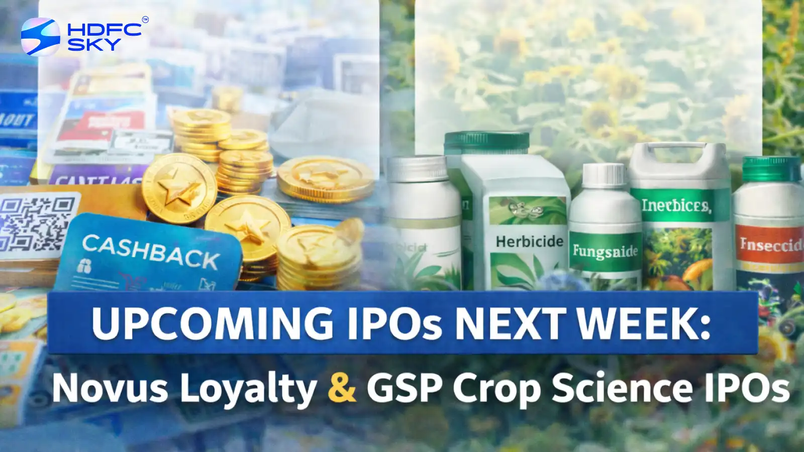 Upcoming IPOs Next Week: Novus Loyalty IPO and GSP Crop Science IPO