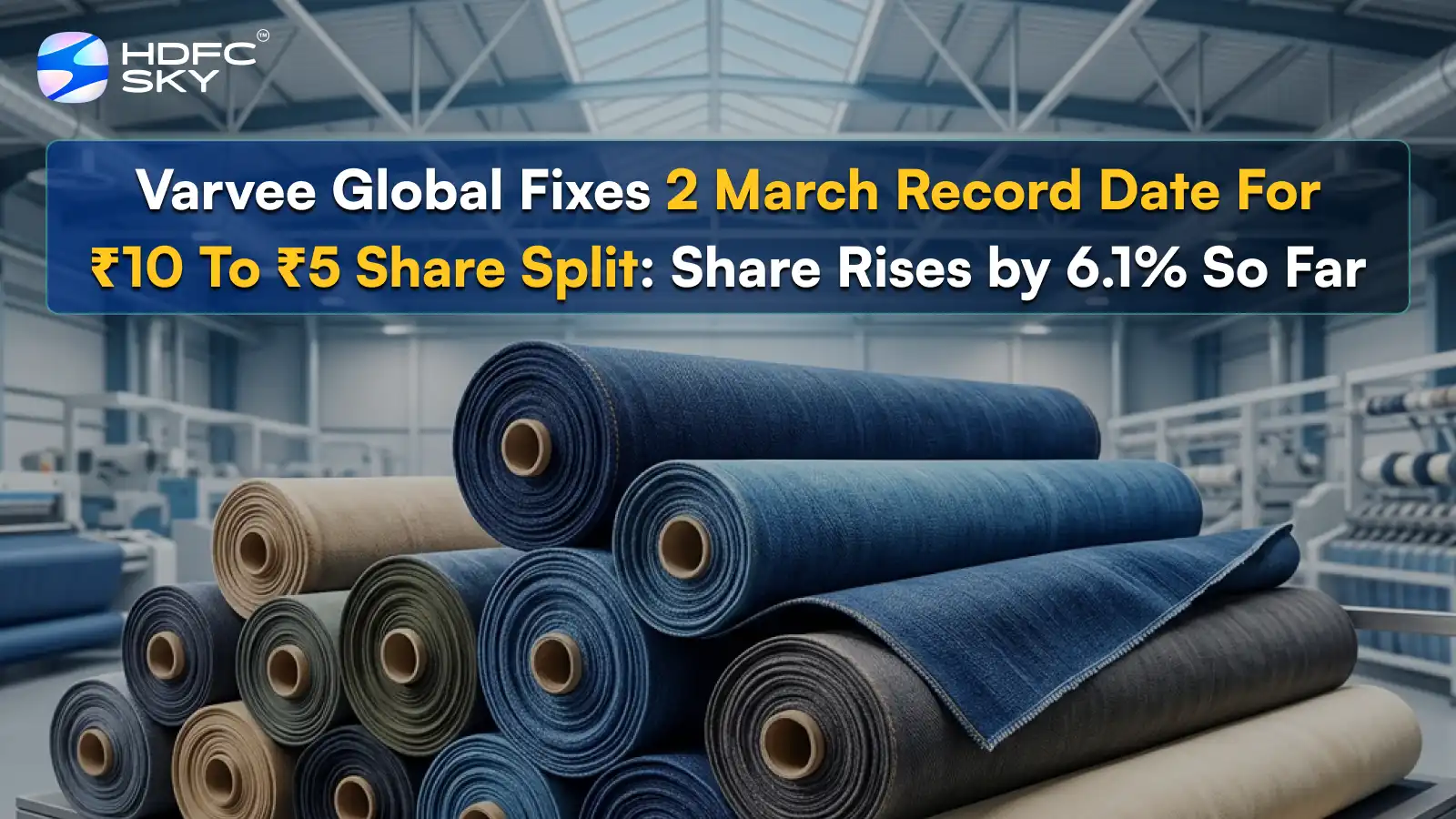 Varvee Global Fixes March 2 As Record Date For ₹10 To ₹5 Share Split: Share Rises by 6.1% So Far