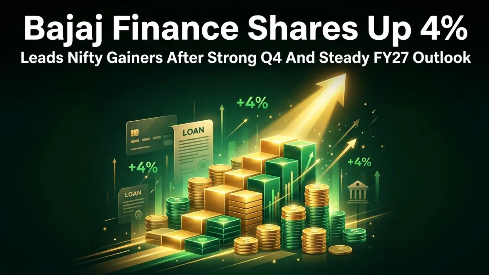 Bajaj Finance Shares Up 4%, Leads Nifty Gainers After Strong Q4 And Steady FY27 Outlook