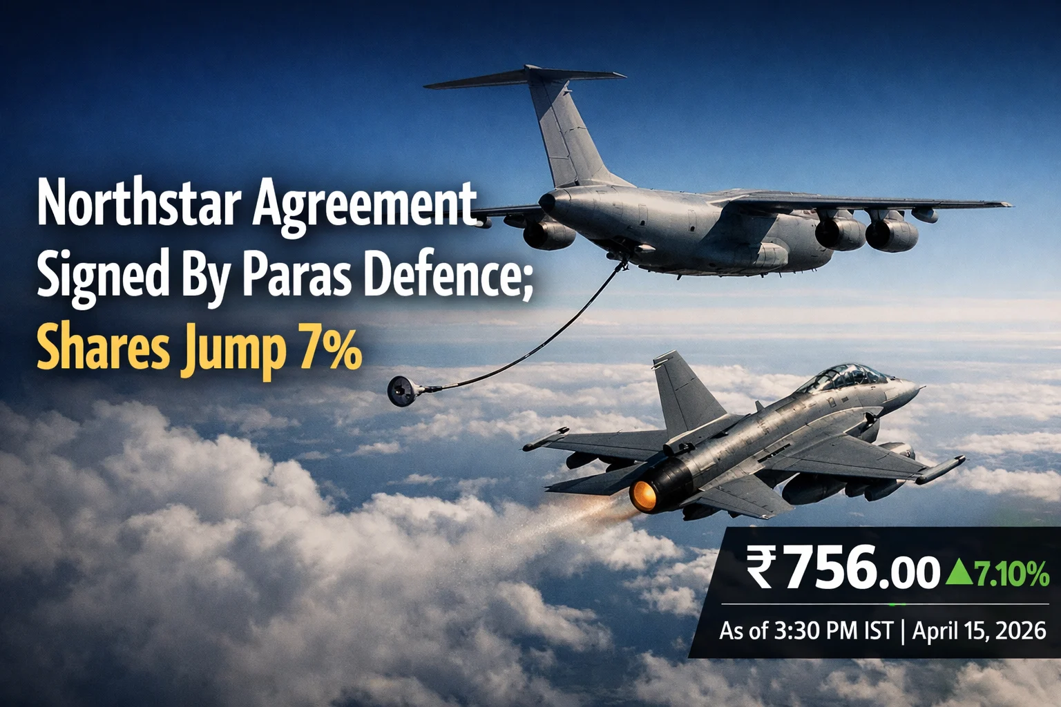 Paras Defence Signs Northstar Agreement; Shares Jump 7%
