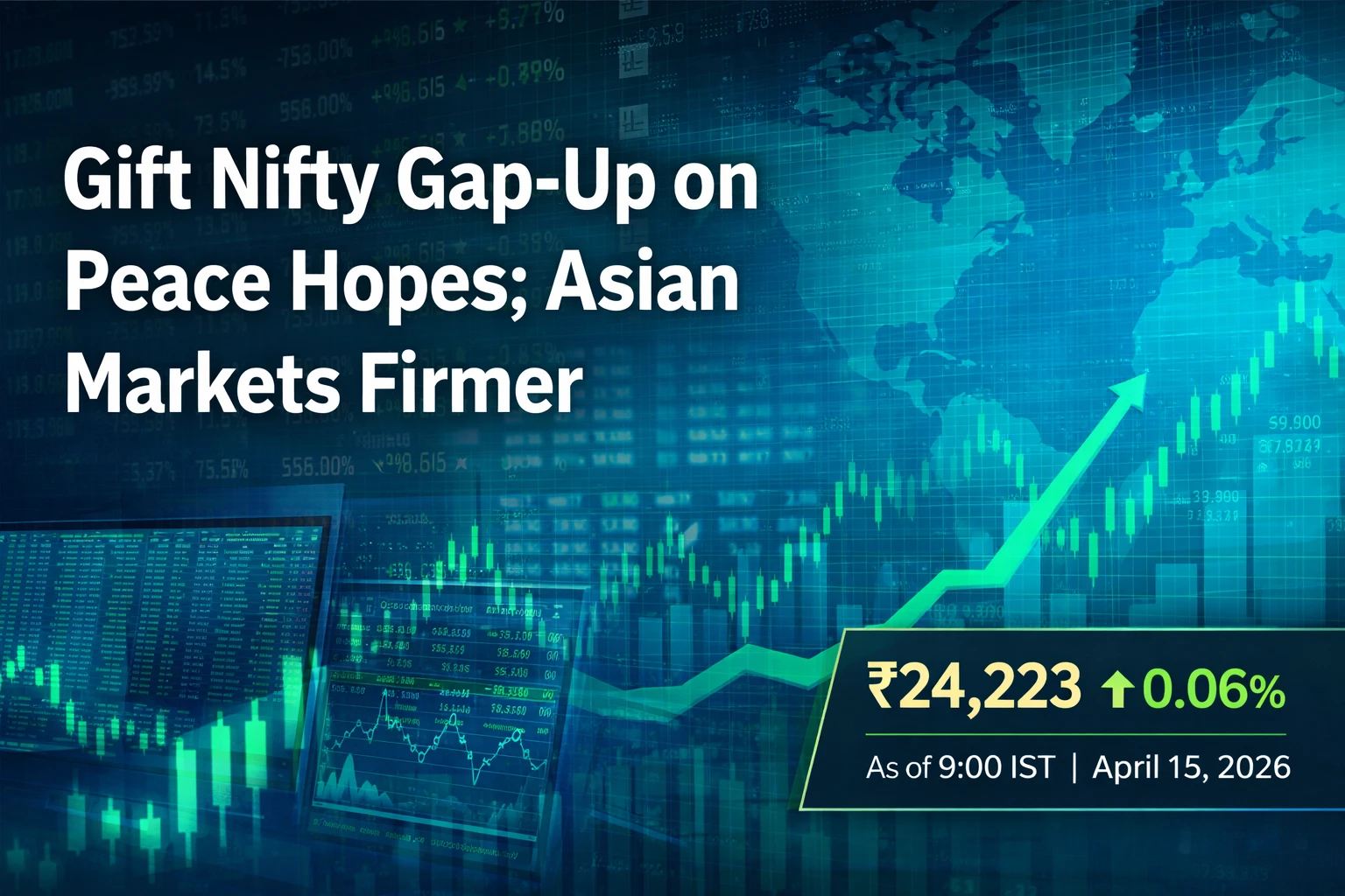 Gift Nifty Gap-Up on Peace Hopes; Asian Markets Mostly Firmer