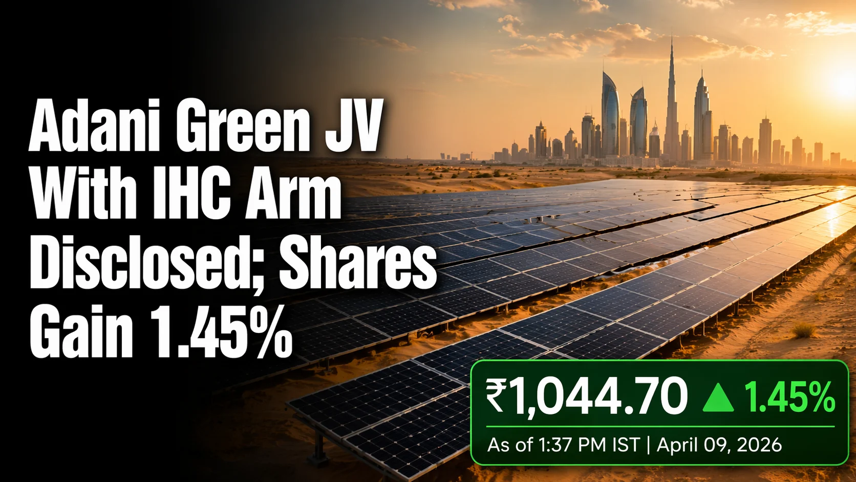 Adani Green JV With IHC Arm Disclosed; Shares Gain 1.45%