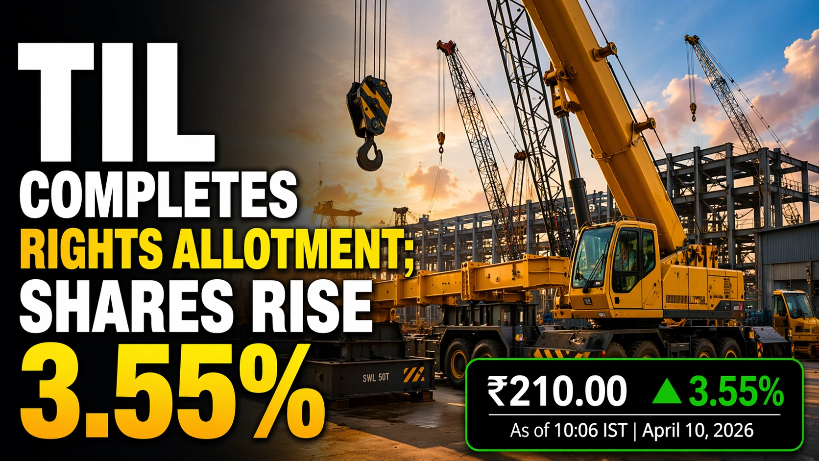 TIL Completes Rights Allotment; Shares Rise 3.55%