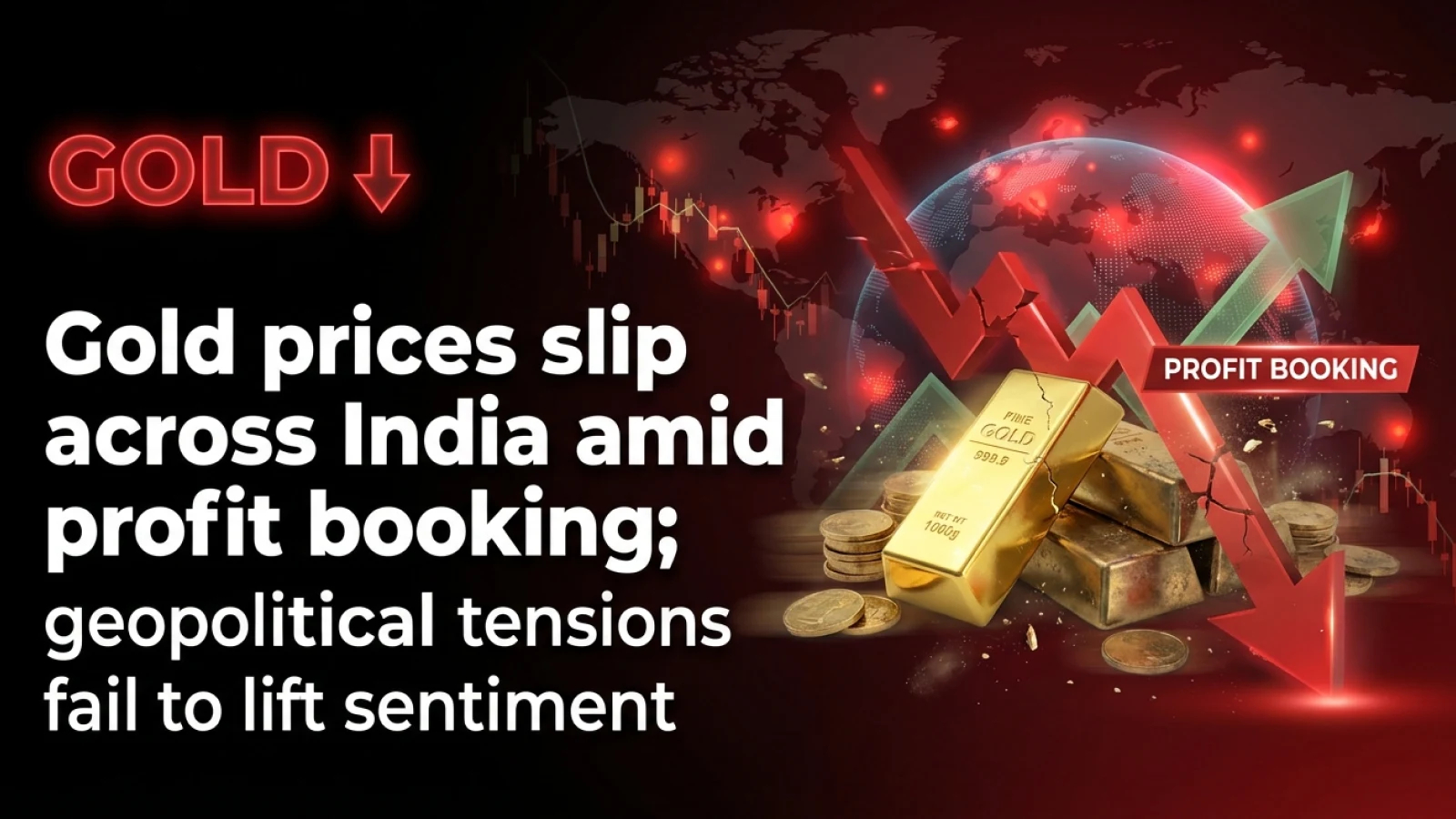 Gold Prices Slip Across India Amid Profit Booking; Geopolitical Tensions Fail To Lift Sentiment