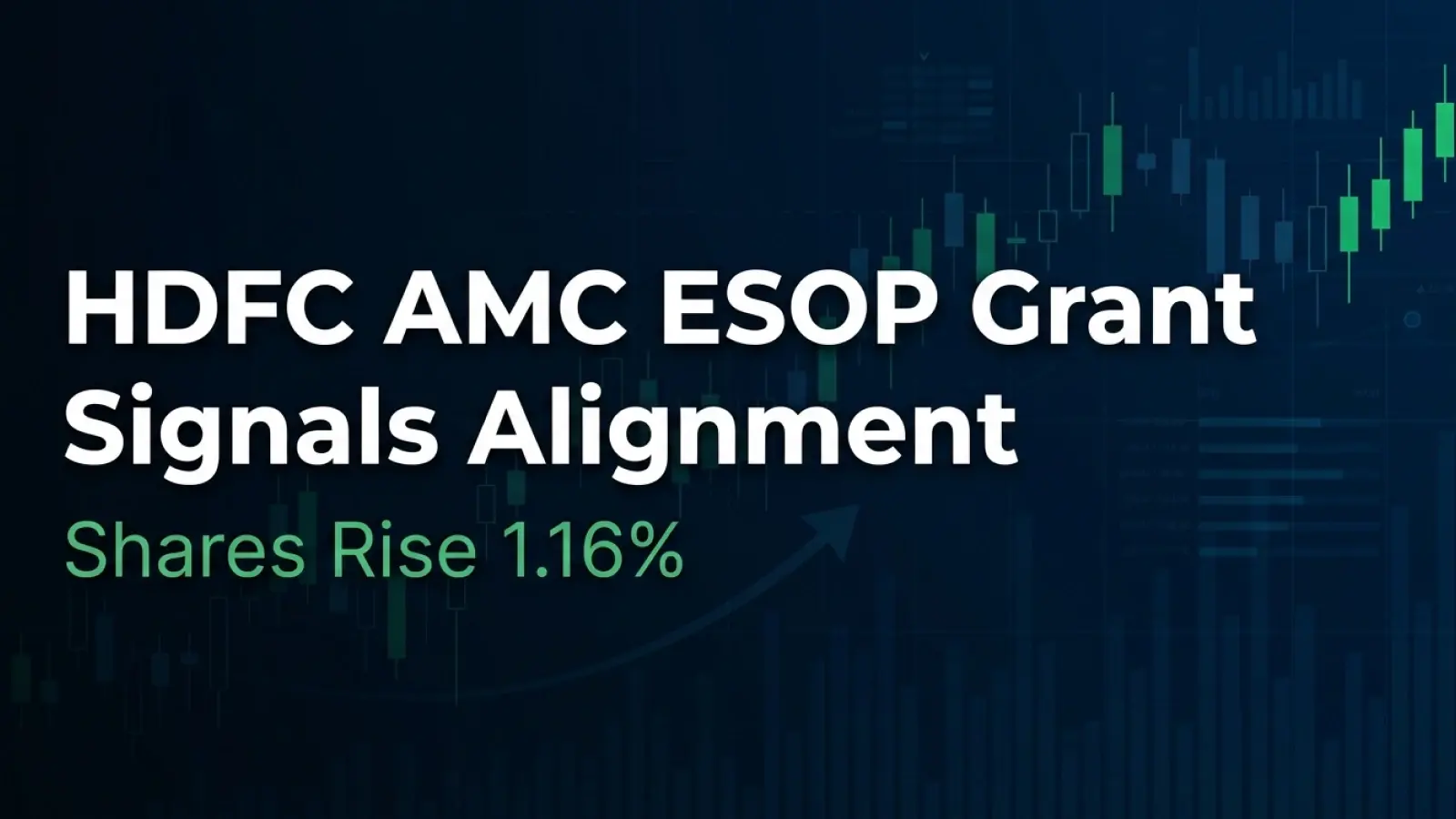 HDFC AMC ESOP Grant Signals Alignment; Shares Rise 1.16%