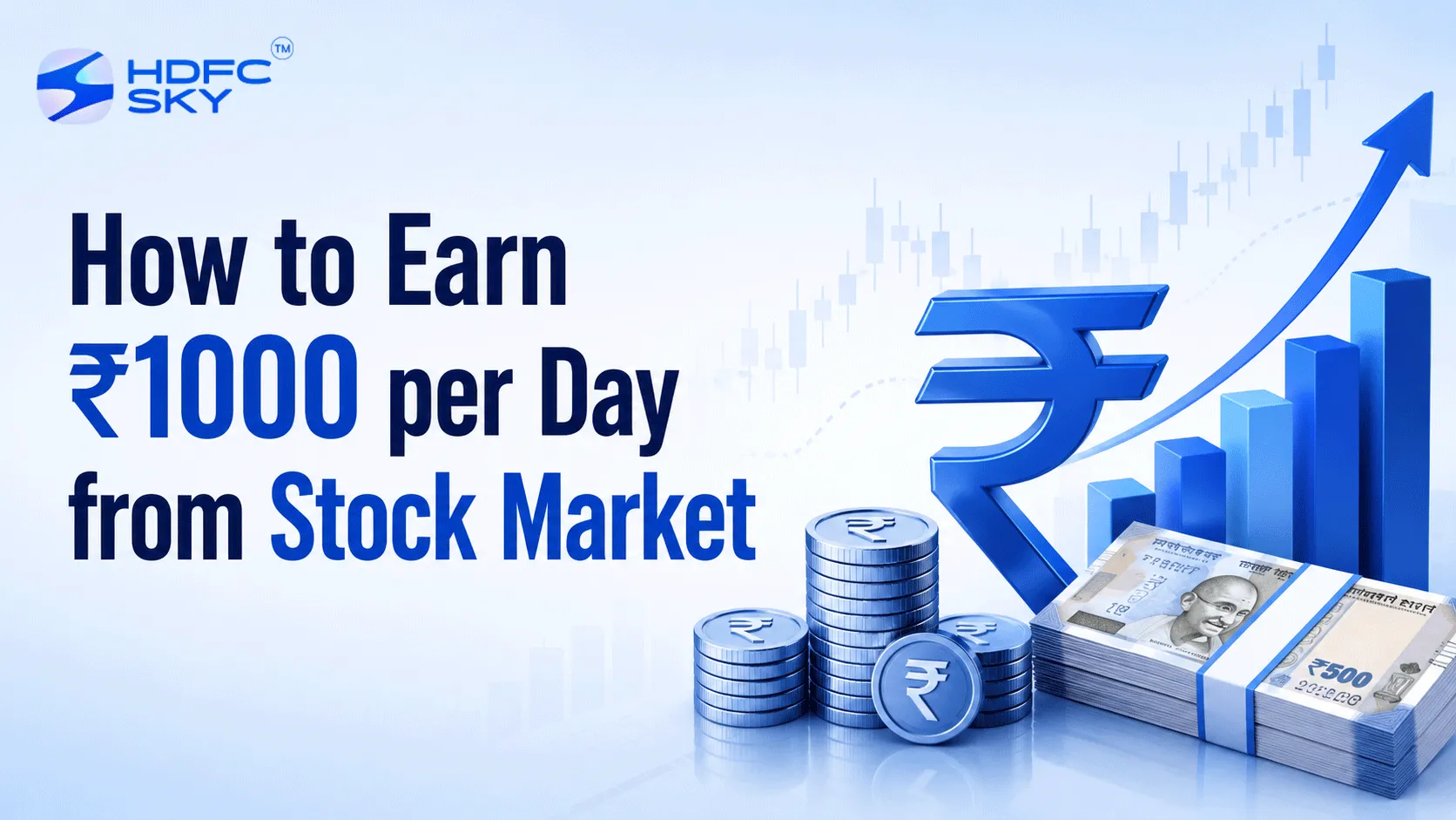 How to Earn ₹1000 per Day from Stock Market | HDFC Sky