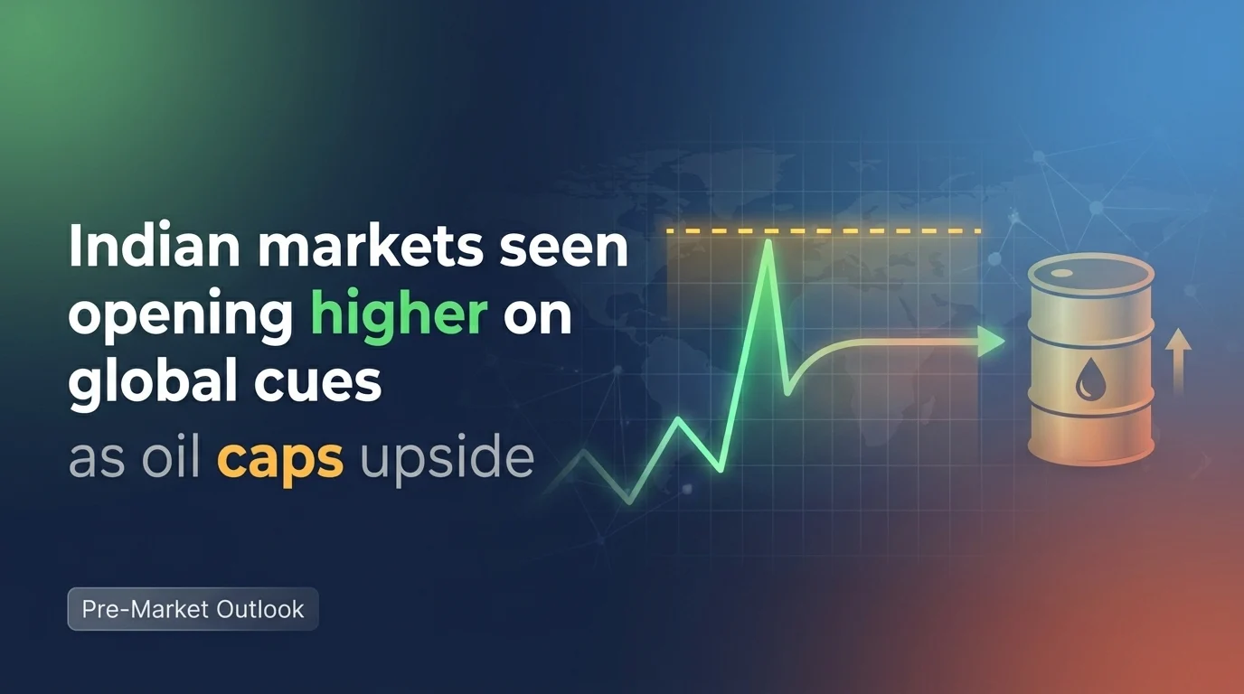 Indian Markets Seen Opening Higher on Global Cues as Oil Caps Upside
