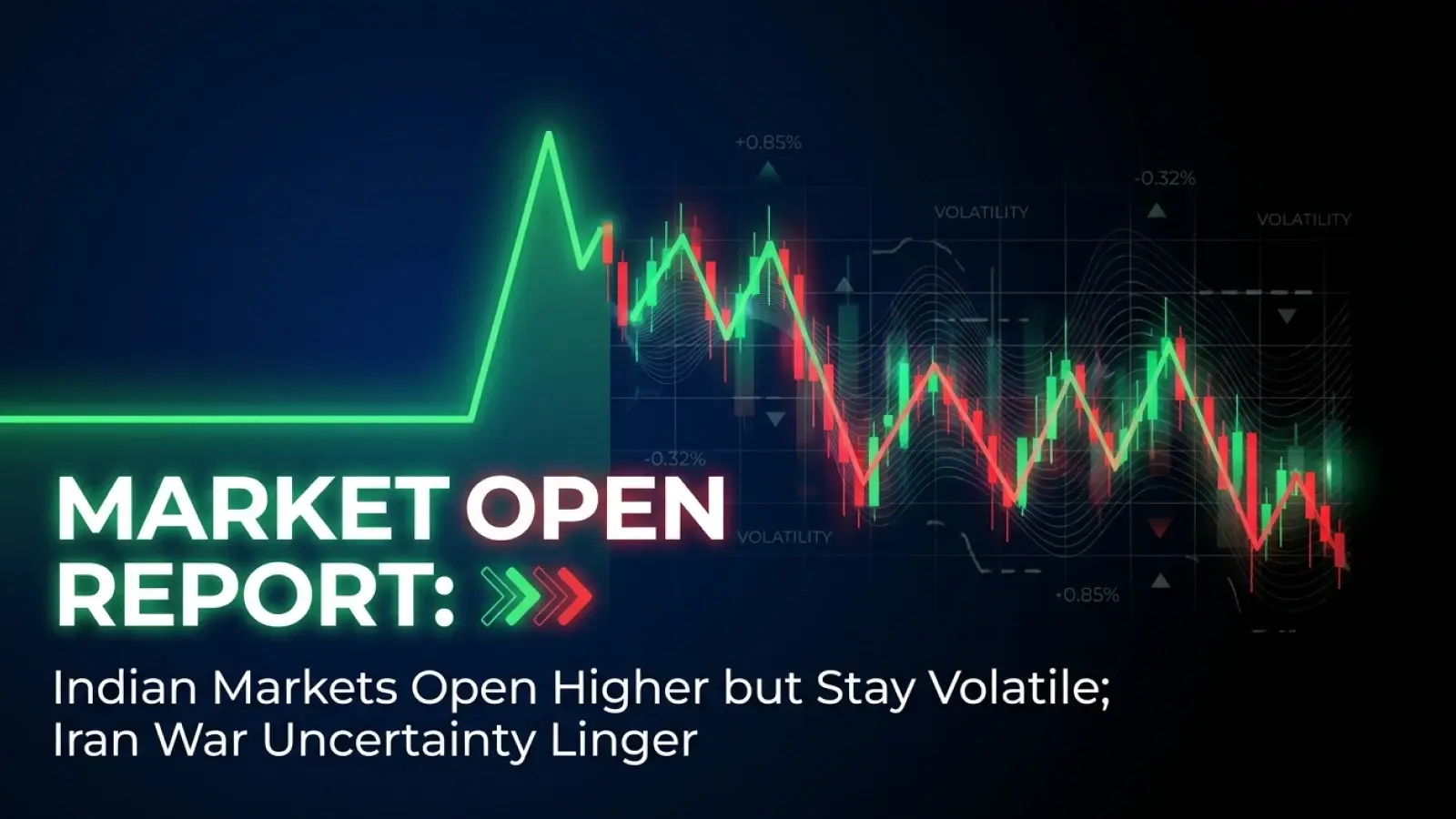 Market Open Report: Indian Markets Open Higher but Stay Volatile; Iran War Uncertainty Linger 